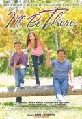 I'll Be There movie in Maryo J. De los Reyes filmography.