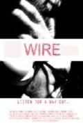 Wire is the best movie in James Huston filmography.
