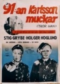 91:an Karlsson muckar (tror han) is the best movie in Holger Hoglund filmography.