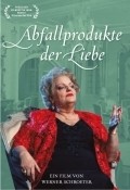 Poussieres d'amour - Abfallprodukte der Liebe movie in Werner Schroeter filmography.