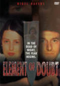Element of Doubt is the best movie in Hilary Gish filmography.