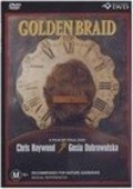Golden Braid is the best movie in Gosia Dobrowolska filmography.