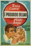 E Proibido Beijar movie in Tonia Carrero filmography.