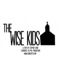 The Wise Kids is the best movie in Rodney Lee Rogers filmography.