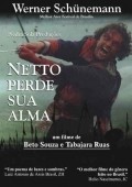 Netto Perde Sua Alma movie in Tabajara Ruas filmography.