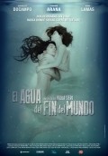 El agua del fin del mundo movie in Paula Siero filmography.