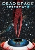 Dead Space: Aftermath movie in Michael D'Isa-Hogan filmography.