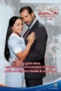 Un refugio para el amor is the best movie in Ilean Almaguer filmography.