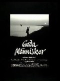 Goda manniskor is the best movie in Gote Lindstrom filmography.