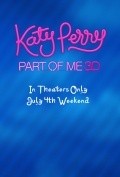 Katy Perry: Part of Me movie in Dan Cutforth filmography.