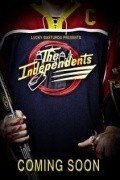 The Independents movie in Shon Pol Kostilo filmography.