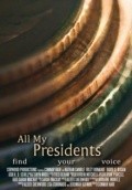 All My Presidents movie in Konnor Heyr filmography.