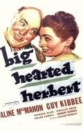 Big Hearted Herbert movie in Guy Kibbee filmography.