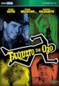 Taquito de ojo movie in Gabriela Goldsmith filmography.