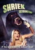 Shriek of the Sasquatch! movie in Steve Sessions filmography.