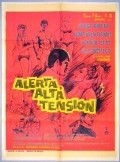 Alerta, alta tension movie in Carlos Ancira filmography.