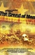The Greed of Men is the best movie in Djeremi Fults filmography.