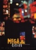 Megacities movie in Michael Glawogger filmography.