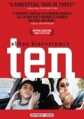 Ten movie in Abbas Kiarostami filmography.