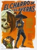 El charro de las Calaveras movie in Alfredo Salazar filmography.