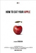 How to Eat Your Apple movie in Erik Oh filmography.