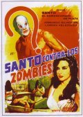 Santo contra los zombies movie in Benito Alazraki filmography.
