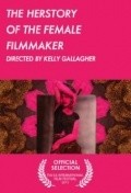 The Herstory of the Female Filmmaker movie in Mary Anderson filmography.