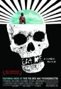 Eat Me: A Zombie Musical is the best movie in Djosh Devis filmography.