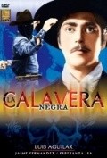 La calavera negra movie in Luis Aguilar filmography.