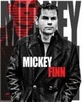 Mickey Finn is the best movie in Djey Mouses filmography.