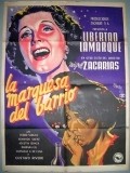 La marquesa del barrio movie in Libertad Lamarque filmography.