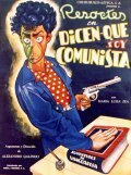 Dicen que soy comunista movie in Miguel Manzano filmography.
