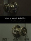Like a Good Neighbor is the best movie in Djim Stivenson filmography.