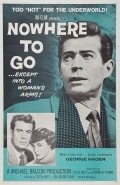Nowhere to Go movie in Basil Dearden filmography.