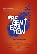 ReGeneration movie in Phillip Montgomery filmography.