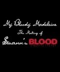 My Bloody Madeleine: The Making of Swann's Blood movie in Max Newman-Plotnick filmography.
