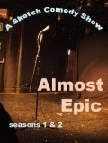 Almost Epic  (serial 2007-2008) is the best movie in Meredit Dvayer filmography.