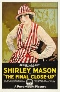 The Final Close-Up movie in Shirley Mason filmography.