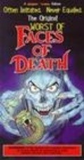 The Worst of Faces of Death movie in John Alan Schwartz filmography.