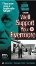 We'll Support You Evermore movie in John Thaw filmography.