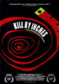 Kill by Inches is the best movie in Marcus Powell filmography.
