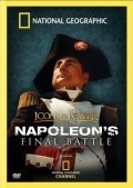Icons of Power: Napoleon's Final Battle movie in Stiven Inglund filmography.
