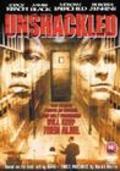 Unshackled is the best movie in Burgess Jenkins filmography.