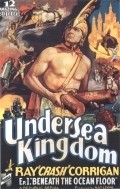 Undersea Kingdom movie in B. Reeves Eason filmography.