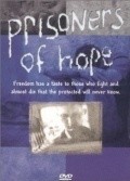 Prisoners of Hope movie in Danny Schechter filmography.