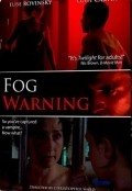 Fog Warning is the best movie in David Michaels filmography.