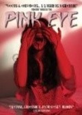 Pink Eye movie in Alan Rowe Kelly filmography.