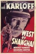 West of Shanghai movie in Vladimir Sokoloff filmography.