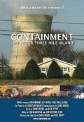 Containment: Life After Three Mile Island movie in Chris Boebel filmography.