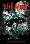 The Evil Woods movie in Aaron Harvey filmography.